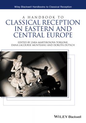 A Handbook to Classical Reception in Eastern and Central Europe - Zara Martirosova Torlone 