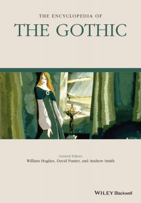 The Encyclopedia of the Gothic - William  Hughes 