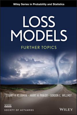 Loss Models. Further Topics - Gordon Willmot E. 