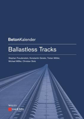 Ballastless Tracks - Stephan  Freudenstein 