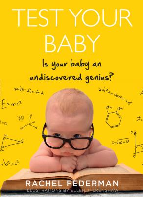 Test Your Baby - Rachel Federman 