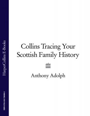 Collins Tracing Your Scottish Family History - Anthony  Adolph 
