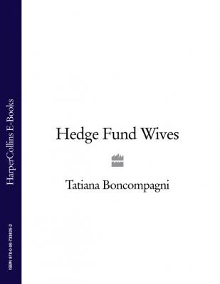 Hedge Fund Wives - Tatiana  Boncompagni 