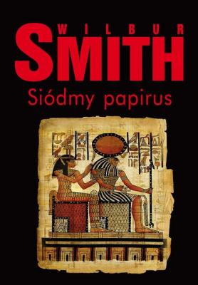 Siódmy papirus - Wilbur  Smith 