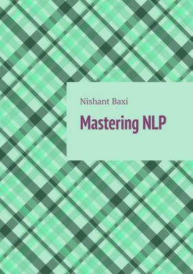 Mastering NLP - Nishant Baxi 