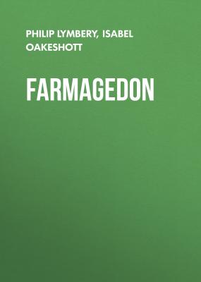 Farmagedon - Philip  Lymbery 