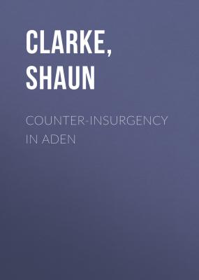 Counter-insurgency in Aden - Shaun  Clarke 