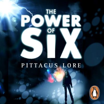 Power of Six - Pittacus  Lore The Lorien Legacies