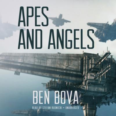 Apes and Angels - Ben  Bova 