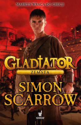Gladiator - Simon  Scarrow Kierunek PRZYGODA