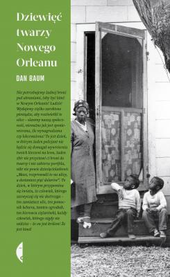 Dziewięć twarzy Nowego Orleanu - Dan Baum Amerykańska