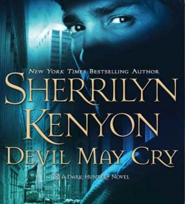 Devil May Cry - Sherrilyn Kenyon Dark-Hunter Novels