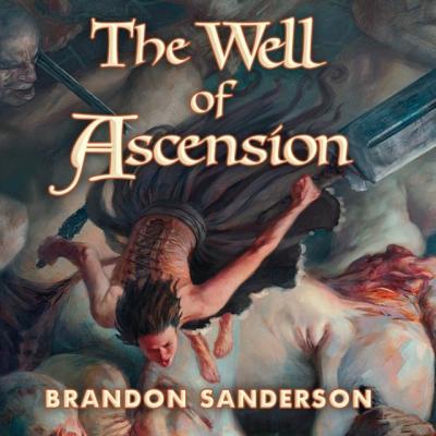 Well of Ascension - Brandon  Sanderson Mistborn