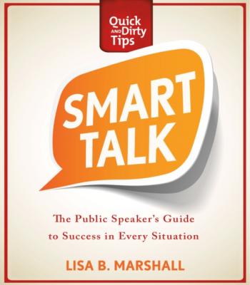 Smart Talk - Lisa B. Marshall Quick & Dirty Tips
