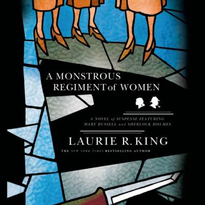 Monstrous Regiment of Women - Laurie R. King A Mary Russell Mystery