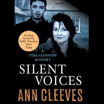Silent Voices - Ann Cleeves Vera Stanhope