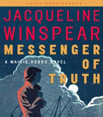 Messenger of Truth - Jacqueline  Winspear Maisie Dobbs Novels