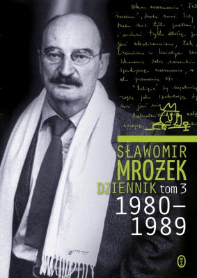 Dziennik t.3 1980-1989 - Sławomir Mrożek 