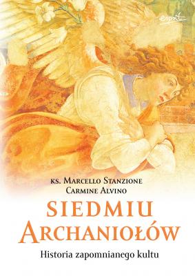Siedmiu archaniołów - ks. Marcello Stanzione 