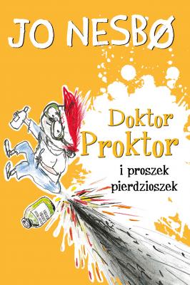 Doktor Proktor i proszek pierdzioszek - Ю Несбё Doktor Proktor