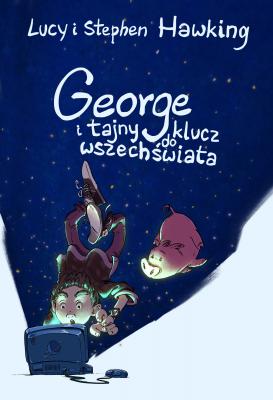 George i tajny klucz do wszechświata - Стивен Хокинг 