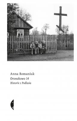 Orzeszkowo 14 - Anna Romaniuk Sulina