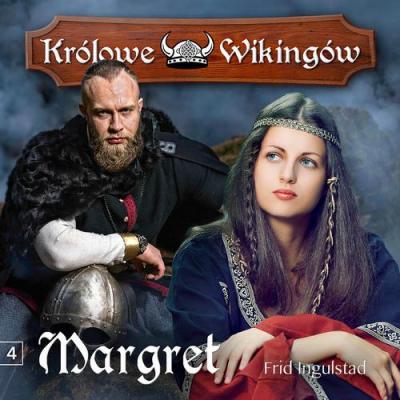 Margret - Frid Ingulstad KRÓLOWE WIKINGÓW