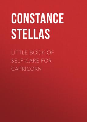 Little Book of Self-Care for Capricorn - Constance Stellas Astrology Self-Care