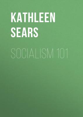 Socialism 101 - Kathleen Sears Adams 101