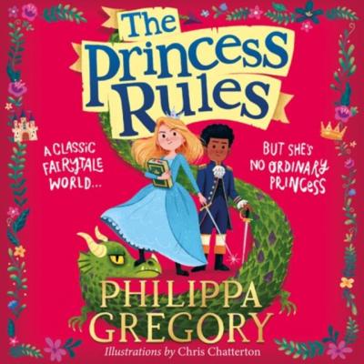 Princess Rules - Philippa  Gregory 
