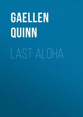 Last Aloha  - Gaellen Quinn 