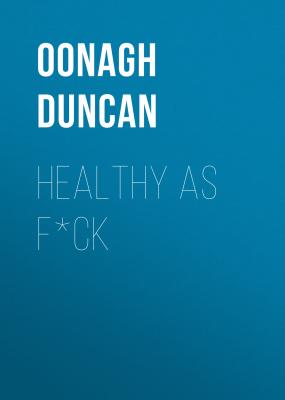 Healthy as F*ck - Oonagh Duncan 