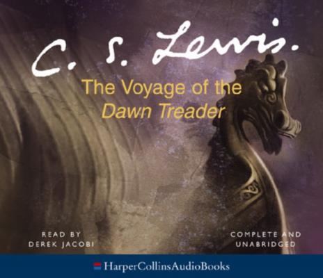 Voyage of the Dawn Treader - C. S. Lewis The Chronicles of Narnia