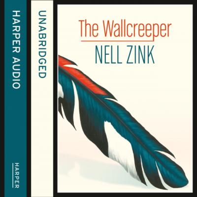 Wallcreeper - Nell Zink 