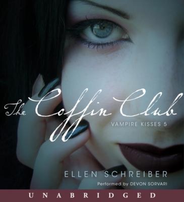 Vampire Kisses 5: The Coffin Club - Ellen Schreiber Vampire Kisses