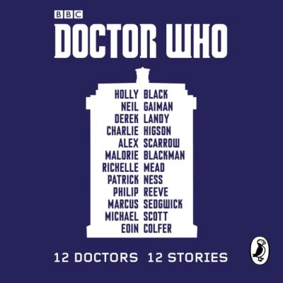 Doctor Who: 12 Doctors 12 Stories - Нил Гейман Doctor Who