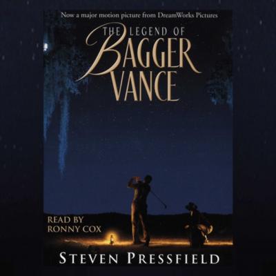 Legend of Bagger Vance (Movie Tie-In) - Steven  Pressfield 