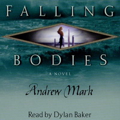 Falling Bodies - Andrew Mark 