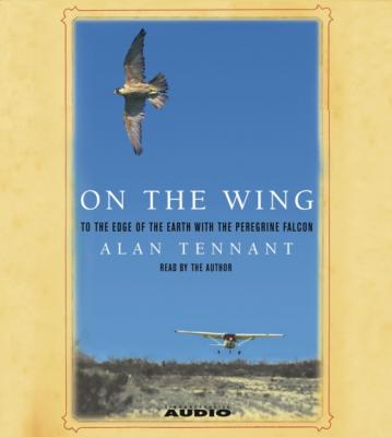 On the Wing - Alan Tennant 