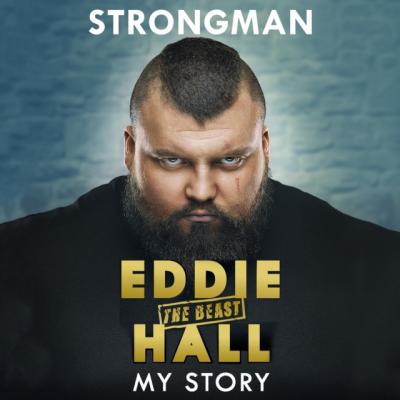 Strongman - Eddie 'The Beast' Hall 