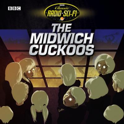 Midwich Cuckoos - John  Wyndham 