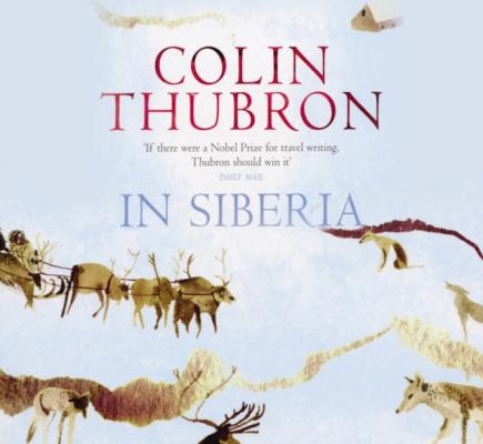 In Siberia - Colin  Thubron 