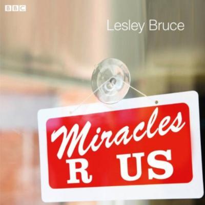 Miracles R Us - Lesley Bruce 