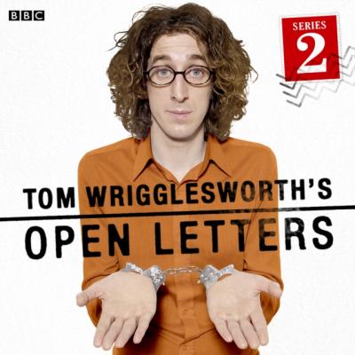Tom Wrigglesworth's Open Letters (Series 2, Complete) - Tom Wrigglesworth 