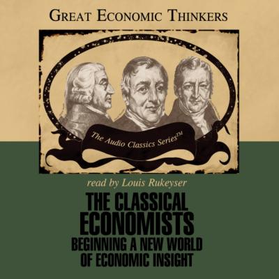 Classical Economists - E. G. West The Great Economic Thinkers Series