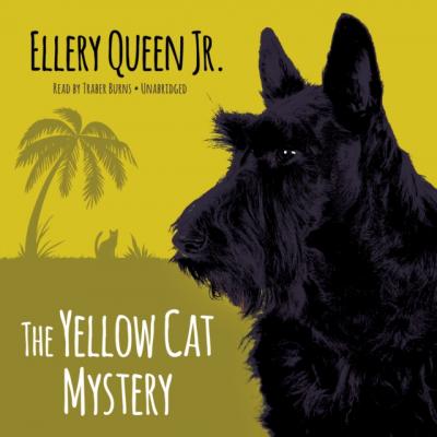 Yellow Cat Mystery - Ellery  Queen The Ellery Queen Jr. Mysteries