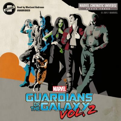 Phase Three: Marvel's Guardians of the Galaxy, Vol. 2 - Alex  Irvine 