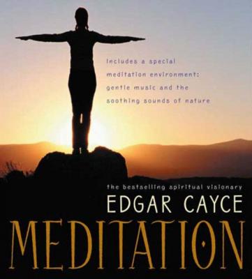 Meditation - Edgar Cayce 