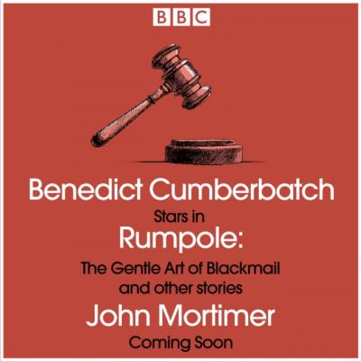 Rumpole: The Gentle Art of Blackmail & other stories - John  Mortimer 