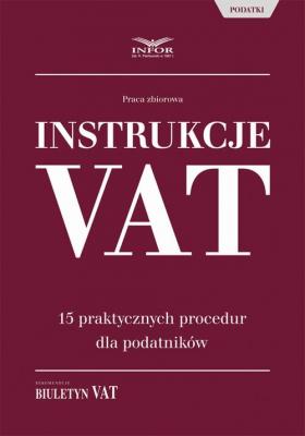 Instrukcje VAT. 15 praktycznych procedur dla podatnikÃ³w - Infor PL 